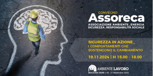 CONVEGNO “SICUREZZA IN AZIONE: I COMPORTAMENTI CHE SOSTENGONO IL CAMBIAMENTO” – 19 NOVEMBRE BOLOGNA